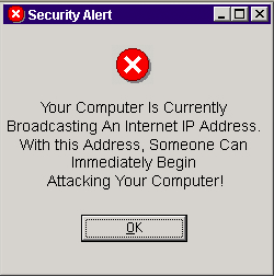 Your computer is currently broadcasting an IP address!